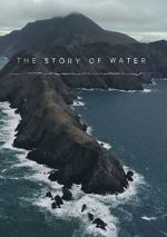 Watch The Story of Water 2KMovies