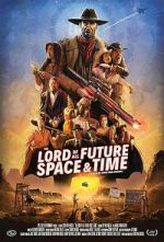 Watch The Lord of All Future Space & Time 2KMovies