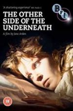 Watch The Other Side of Underneath 2KMovies