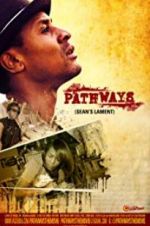 Watch Pathways: Sean\'s Lament 2KMovies