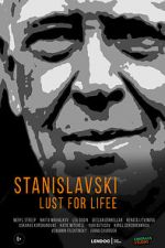 Watch Stanislavsky. Lust for life 2KMovies