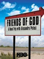Watch Friends of God: A Road Trip with Alexandra Pelosi 2KMovies
