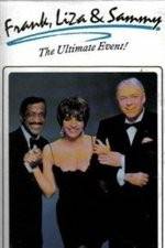 Watch Frank Liza & Sammy The Ultimate Event 2KMovies