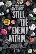 Watch Still the Enemy Within 2KMovies