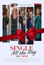 Watch Single All the Way 2KMovies