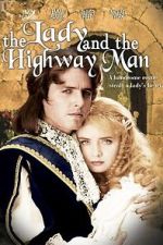 Watch The Lady and the Highwayman 2KMovies