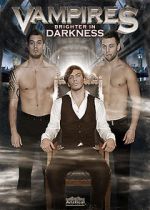 Watch Vampires: Brighter in Darkness 2KMovies