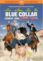 Watch Blue Collar Comedy Tour Rides Again (TV Special 2004) 2KMovies