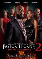 Watch Pastor Thorne 2: Sins of the Father 2KMovies