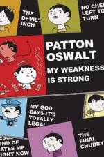 Watch Patton Oswalt: My Weakness Is Strong 2KMovies