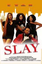 Watch Slay 2KMovies