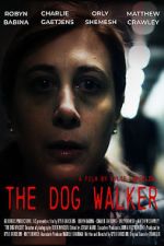 Watch The Dog Walker 2KMovies