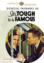 Watch It\'s Tough to Be Famous 2KMovies