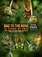 Watch Bad to the Bong: 16 Years of Ebee 2KMovies