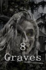 Watch 8 Graves 2KMovies