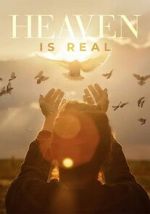 Watch Heaven is Real 2KMovies