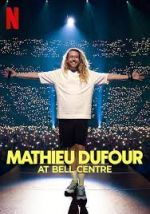 Watch Mathieu Dufour at Bell Centre 2KMovies