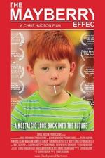 Watch The Mayberry Effect 2KMovies