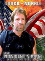 Watch The President\'s Man: A Line in the Sand 2KMovies