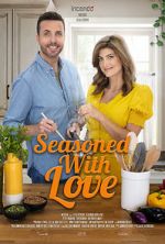Watch Seasoned with Love 2KMovies