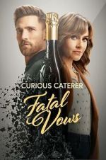 Watch Curious Caterer: Fatal Vows 2KMovies