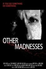 Watch Other Madnesses 2KMovies