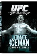 Watch UFC:Ultimate Chuck ice Man Liddell 2KMovies