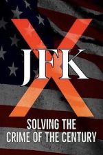 Watch JFK X: Solving the Crime of the Century 2KMovies