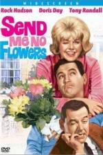 Watch Send Me No Flowers 2KMovies