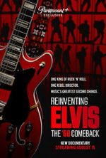 Watch Reinventing Elvis: The \'68 Comeback 2KMovies