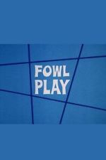 Watch Fowl Play 2KMovies