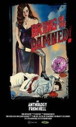 Watch Bring on the Damned! 2KMovies