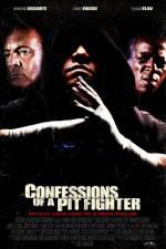 Watch Confessions of a Pit Fighter 2KMovies