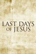 Watch Last Days of Jesus 2KMovies