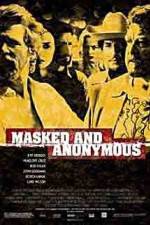 Watch Masked and Anonymous 2KMovies
