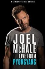 Watch Joel McHale: Live from Pyongyang 2KMovies