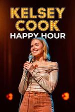 Watch Kelsey Cook: Happy Hour 2KMovies