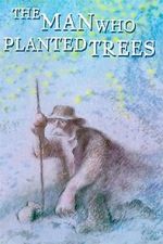 Watch The Man Who Planted Trees (Short 1987) 2KMovies