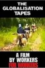 Watch The Globalisation Tapes 2KMovies