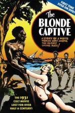 Watch The Blonde Captive 2KMovies