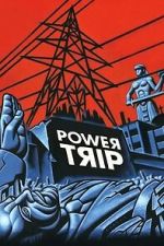 Watch Power Trip 2KMovies