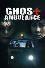 Watch Ghost Ambulance 2KMovies