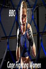 Watch BBC Women Cage Fighters 2KMovies