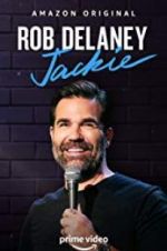 Watch Rob Delaney: Jackie 2KMovies