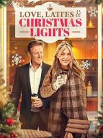 Watch Love, Lattes, and the Christmas Lights 2KMovies
