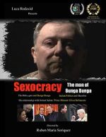Watch Sexocracy: The man of Bunga Bunga 2KMovies