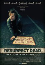 Watch Resurrect Dead: The Mystery of the Toynbee Tiles 2KMovies