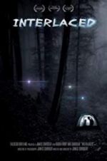Watch Interlaced 2KMovies