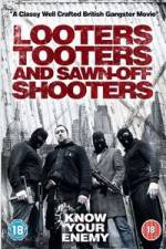 Watch Looters, Tooters and Sawn-Off Shooters 2KMovies