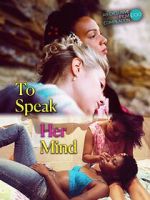 Watch To Speak Her Mind 2KMovies